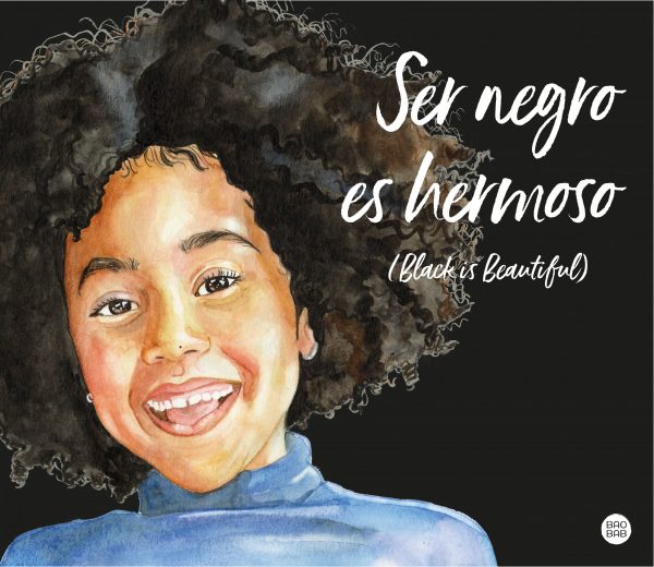 Ser negro es hermoso (Black is beautiful)