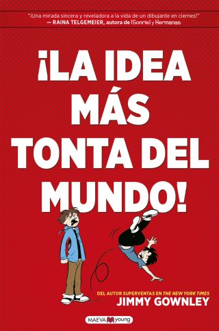 ¡La idea más tonta del mundo!