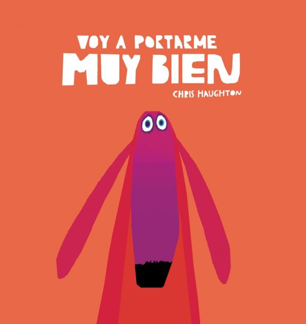 Voy a portarme muy bien (Libro de cartón)