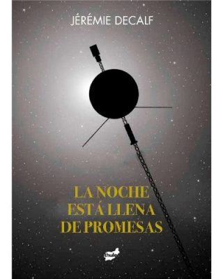 La noche está llena de promesas
