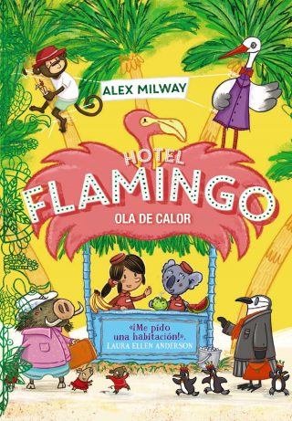 Hotel Flamingo. Ola de calor (Libro 2)