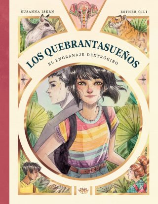 Los Quebrantasueños 3. El engranaje dextrógiro