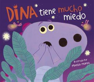 Dina tiene mucho miedo (Dina Dinosaurio)