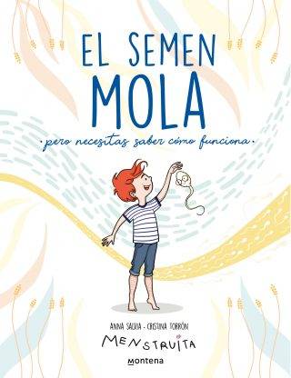 El semen mola (pero necesitas saber cómo funciona) (Menstruita)