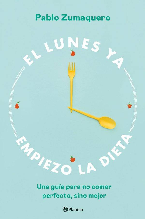 El lunes ya empiezo la dieta