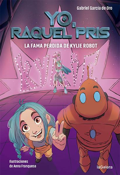 Raquel Pris 2. La fama perdida de Kylie Robot