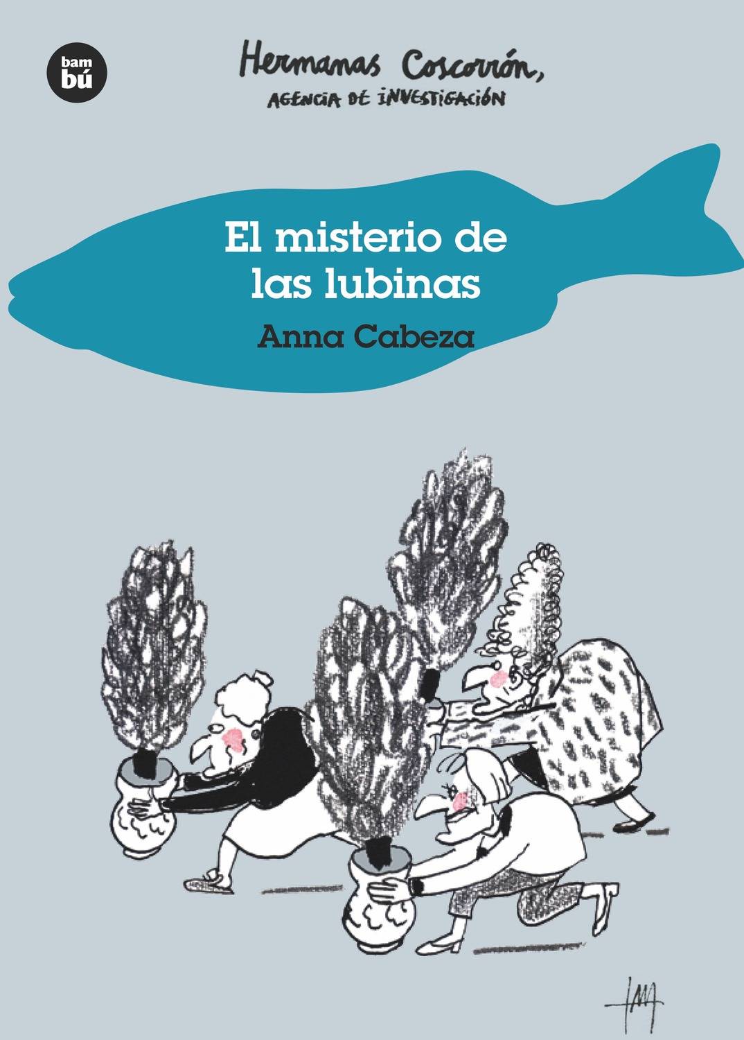 El misterio de las lubinas. Hermanas Coscorrón, agencia de investigación