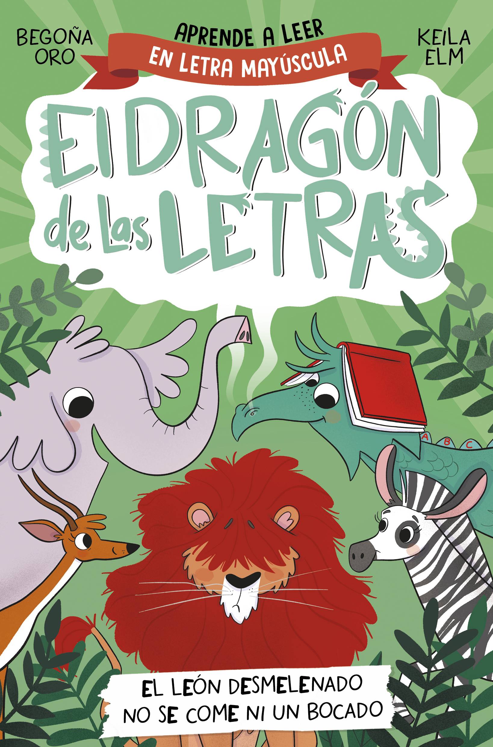 El dragón de las letras 2. El león desmelenado no se come ni un bocado