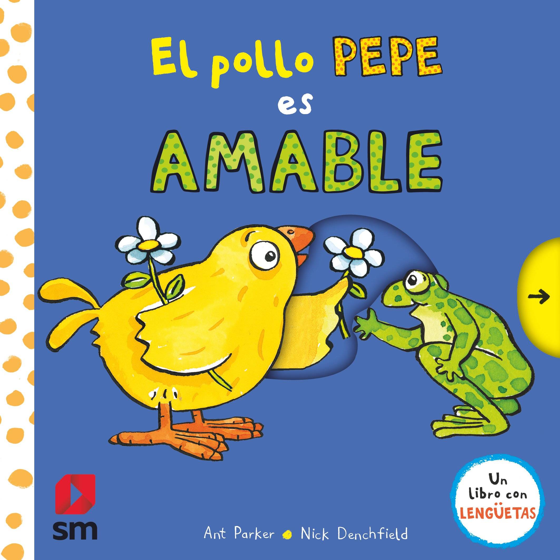 El pollo Pepe es amable