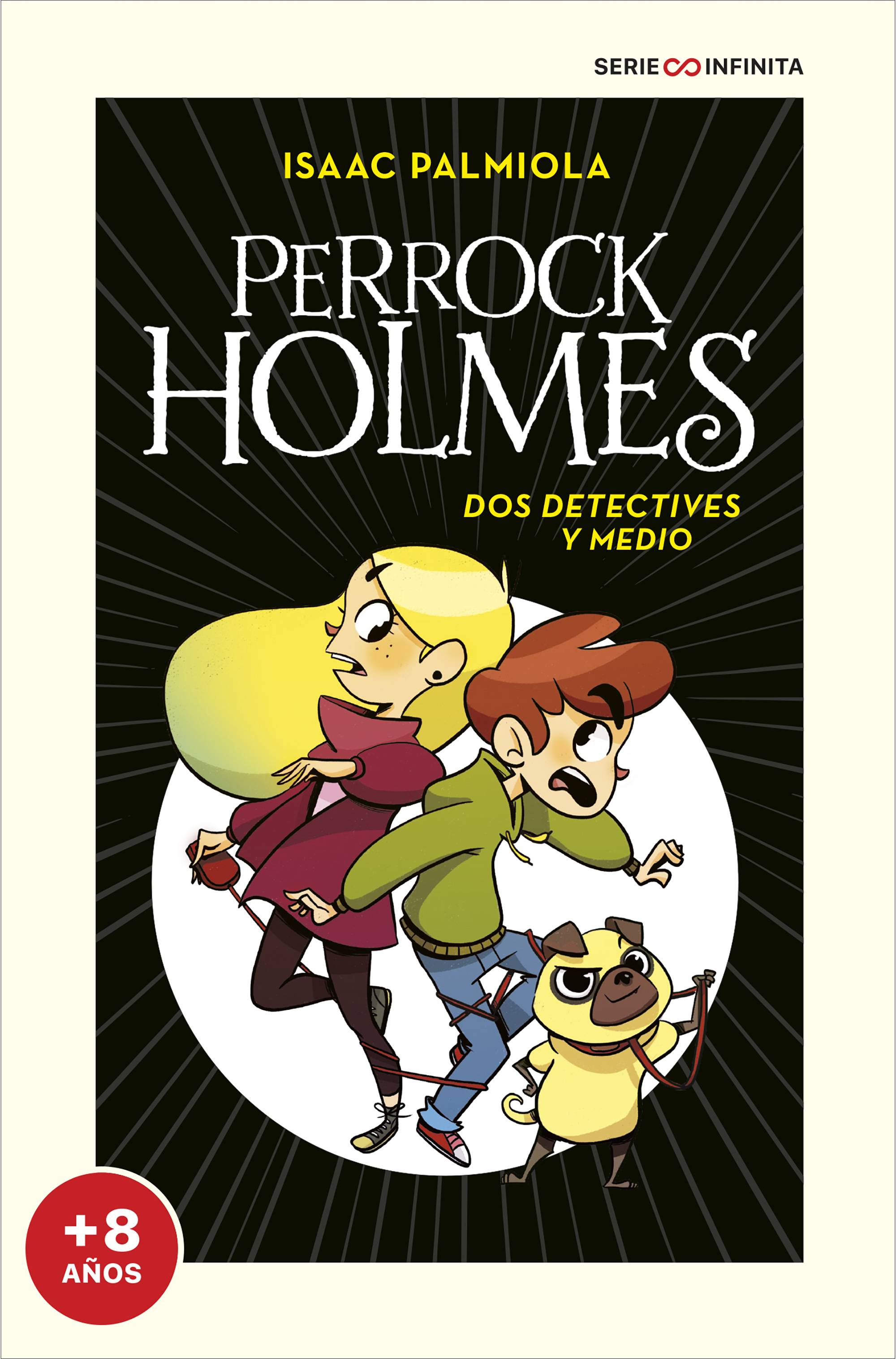 Dos detectives y medio (edición escolar) (Serie Perrock Holmes 1)