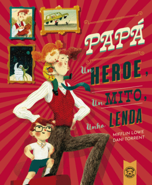 Papá, un heroe, un mito, unha lenda