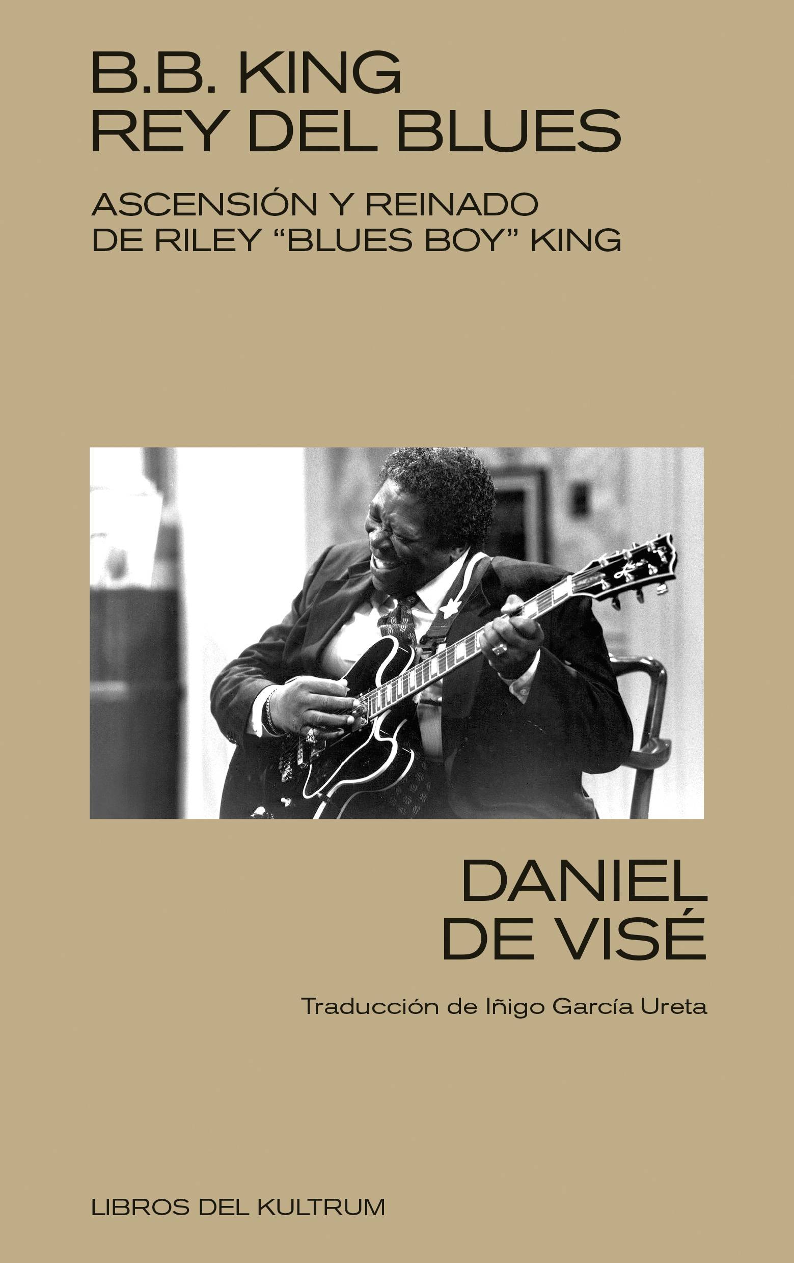 B. B. King: rey del blues