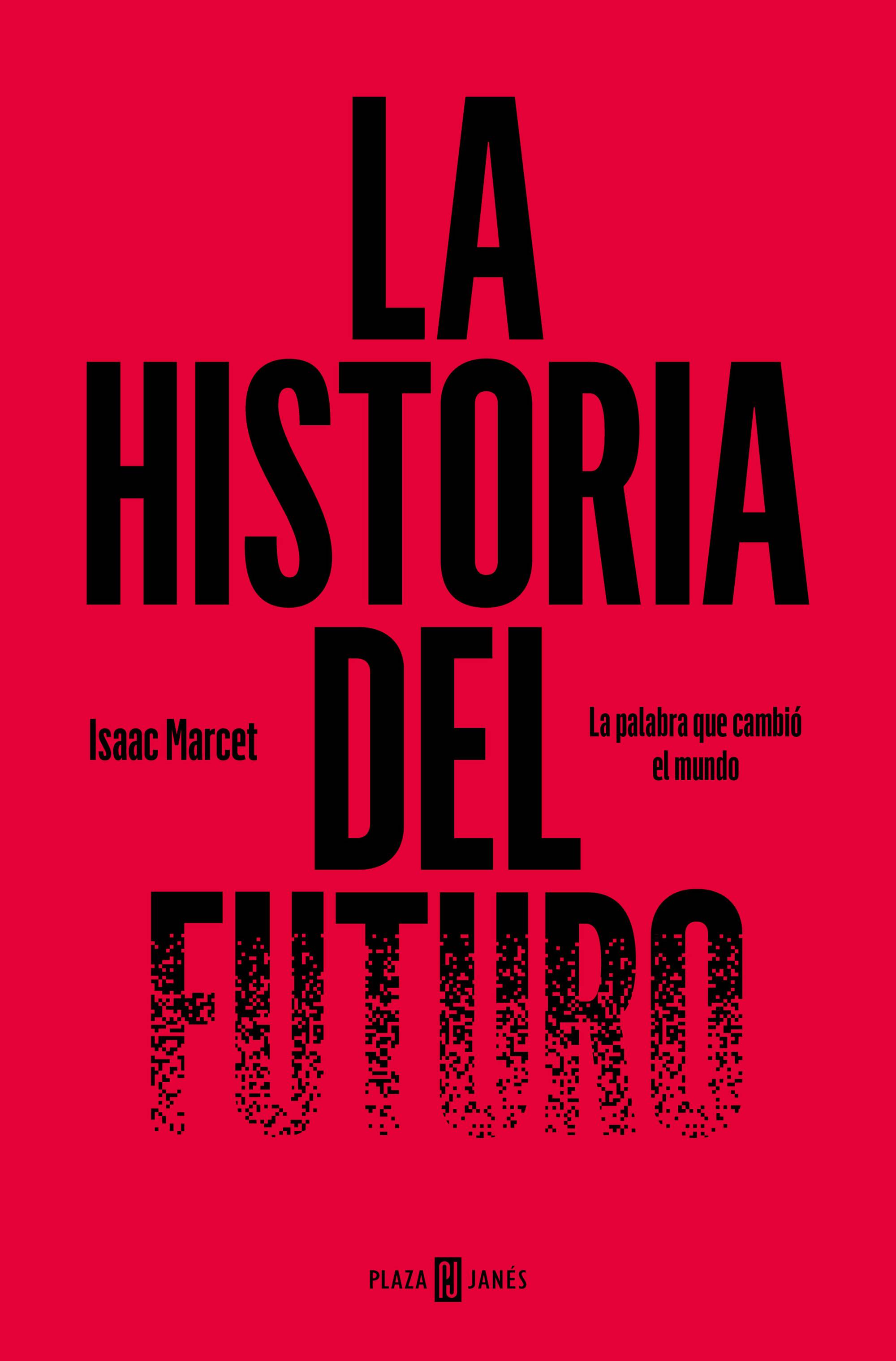 La historia del futuro