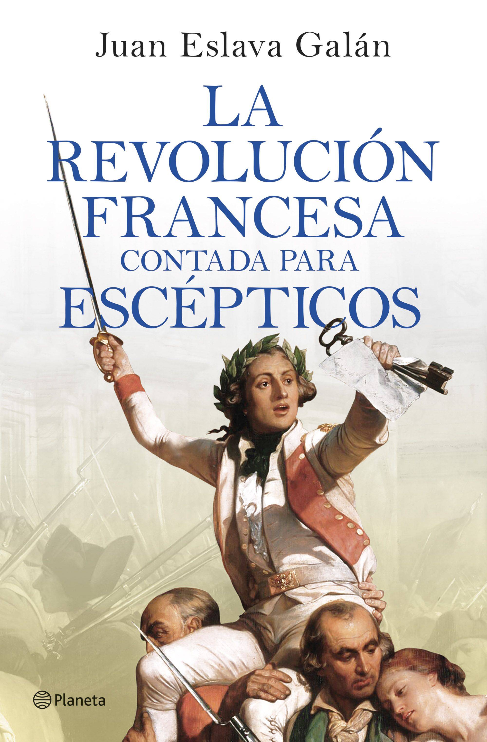 La Revolución francesa contada para escépticos