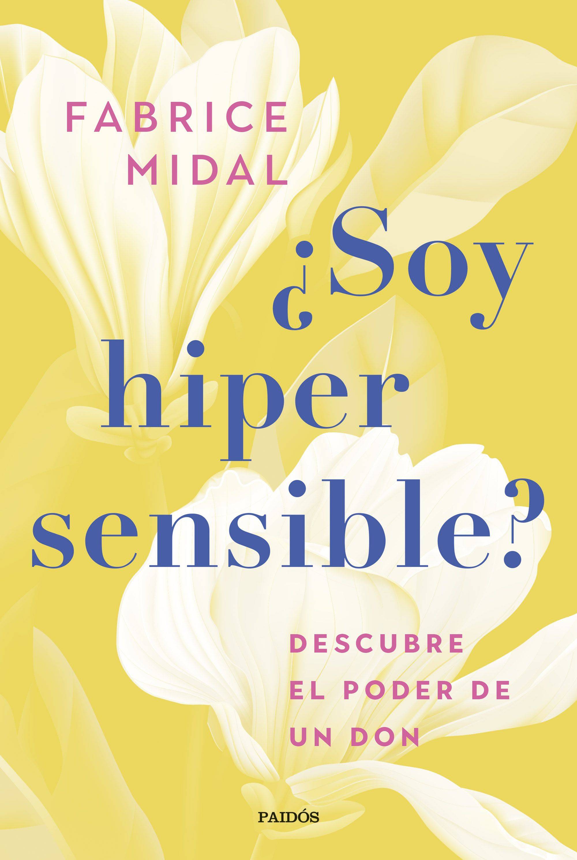 ¿Soy hipersensible?