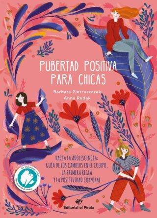 Pubertad positiva para chicas. Hacia la adolescencia