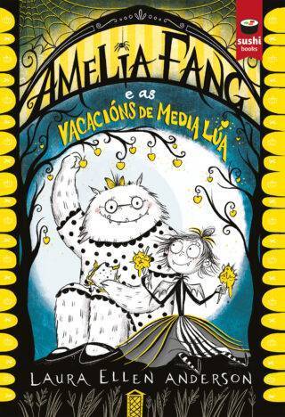 Amelia Fang e as vacacións de media lúa