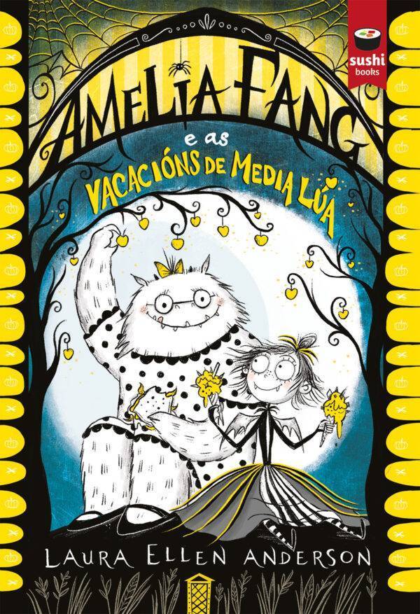 Amelia Fang e as vacacións de media lúa