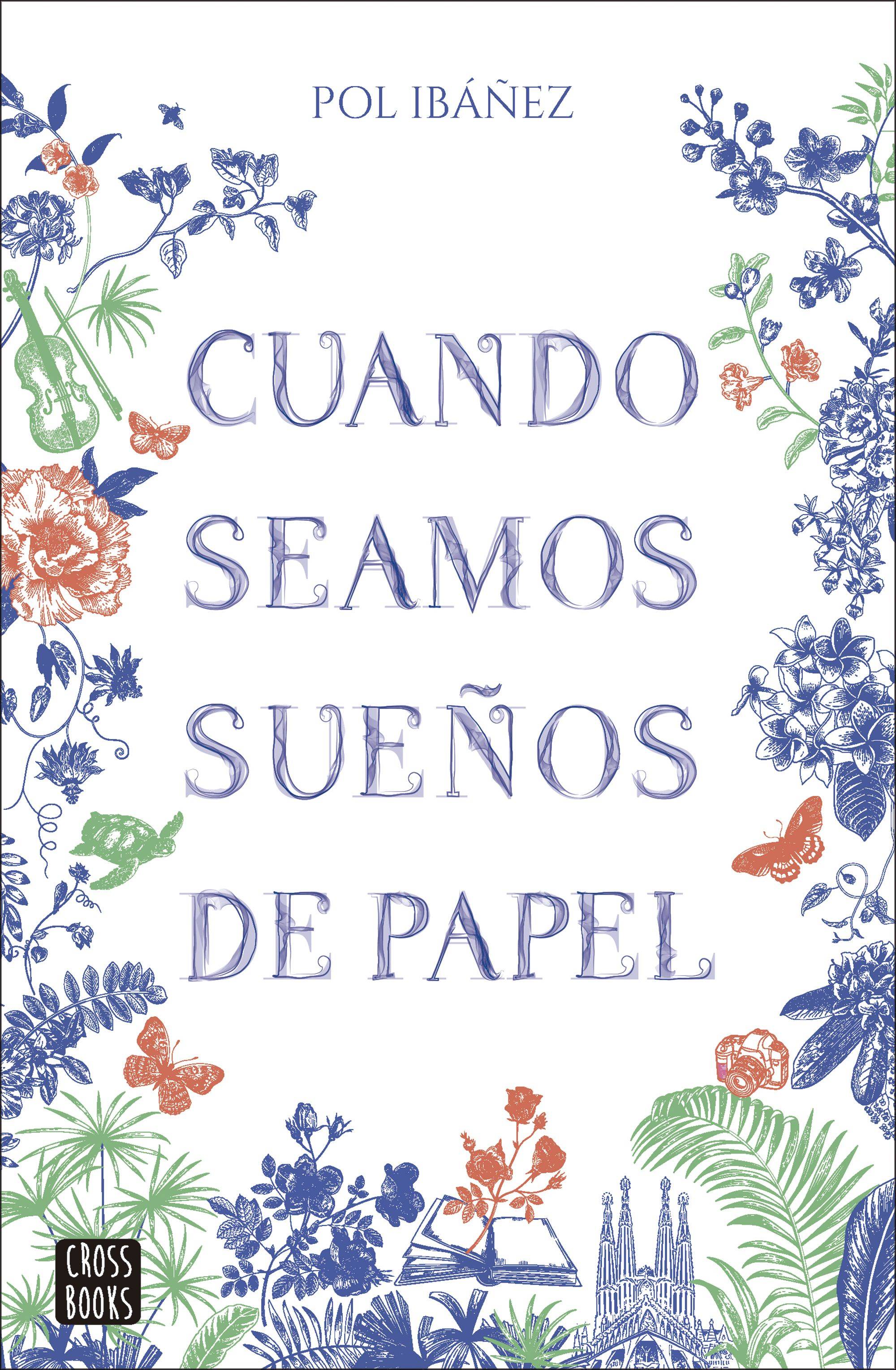 Cuando seamos sueños de papel