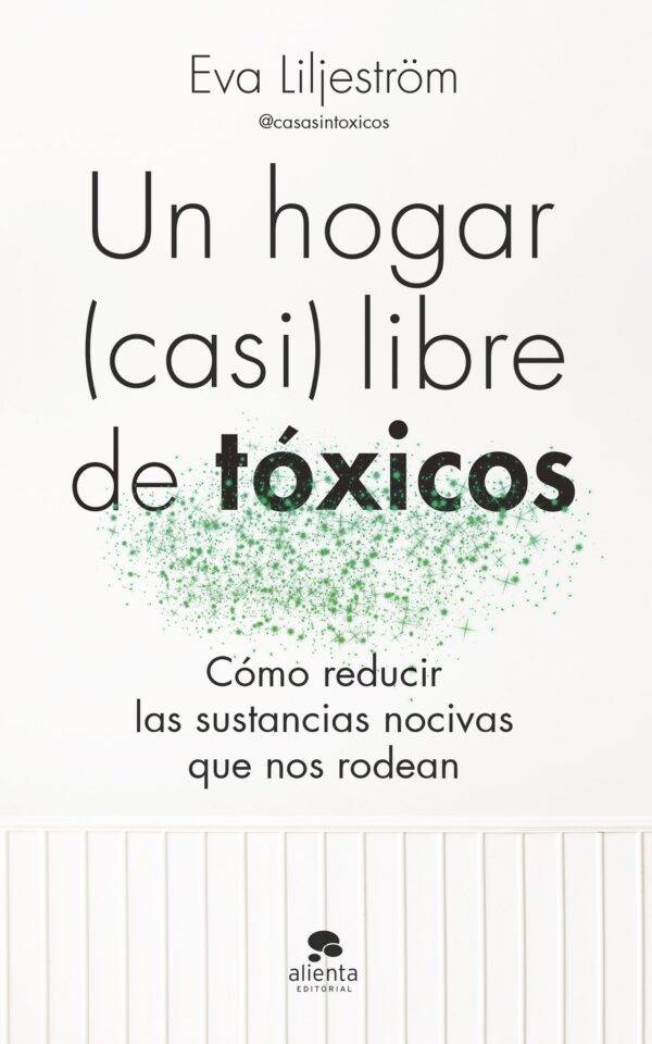 Un hogar (casi) libre de tóxicos