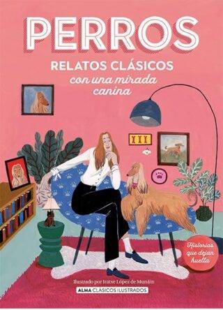 Perros. Relatos clásicos con una mirada canina