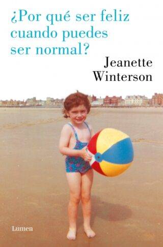 ¿Por qué ser feliz cuando puedes ser normal?