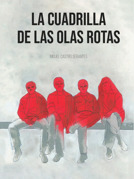 La cuadrilla de las olas rotas